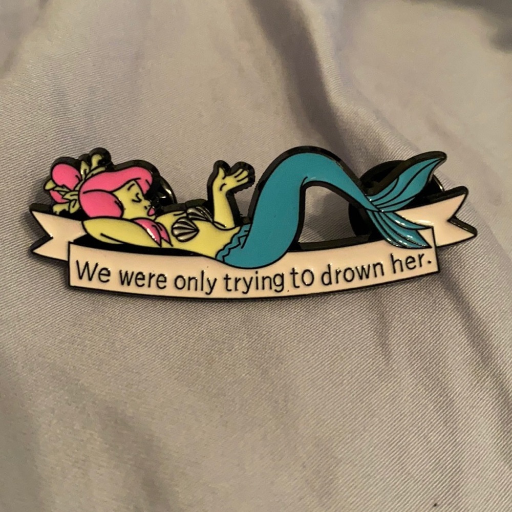 Peter Pan "We Were Only Trying to Drown Her" Quote Mermaid Enamel Pin